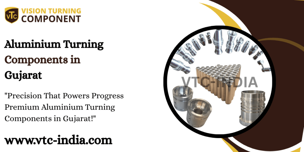 Aluminium Turning Components in Gujarat 