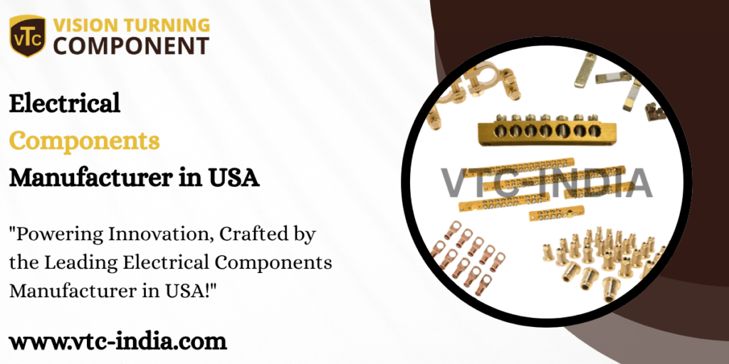 Electrical Components Manufacturer in USA