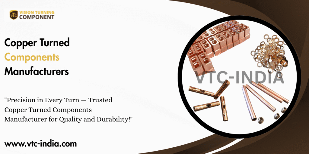 Copper Turned Components Manufacturers